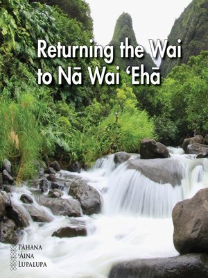 Returning the Wai to Nā Wai Ehā - ebook